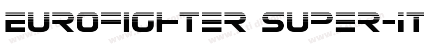 Eurofighter Super-It字体转换